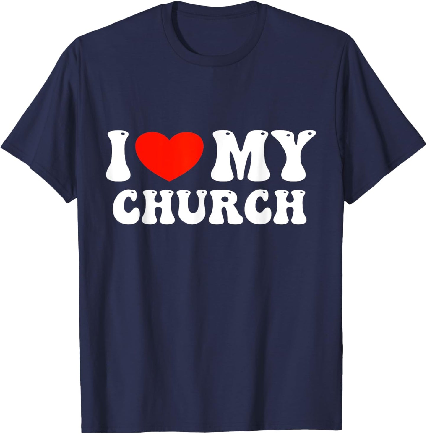 I Love My Church T-Shirt - T-Shirt | Navy