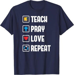 Teach Pray Love Repeat Religious Teacher Shirt T-Shirt - T-Shirt | Navy