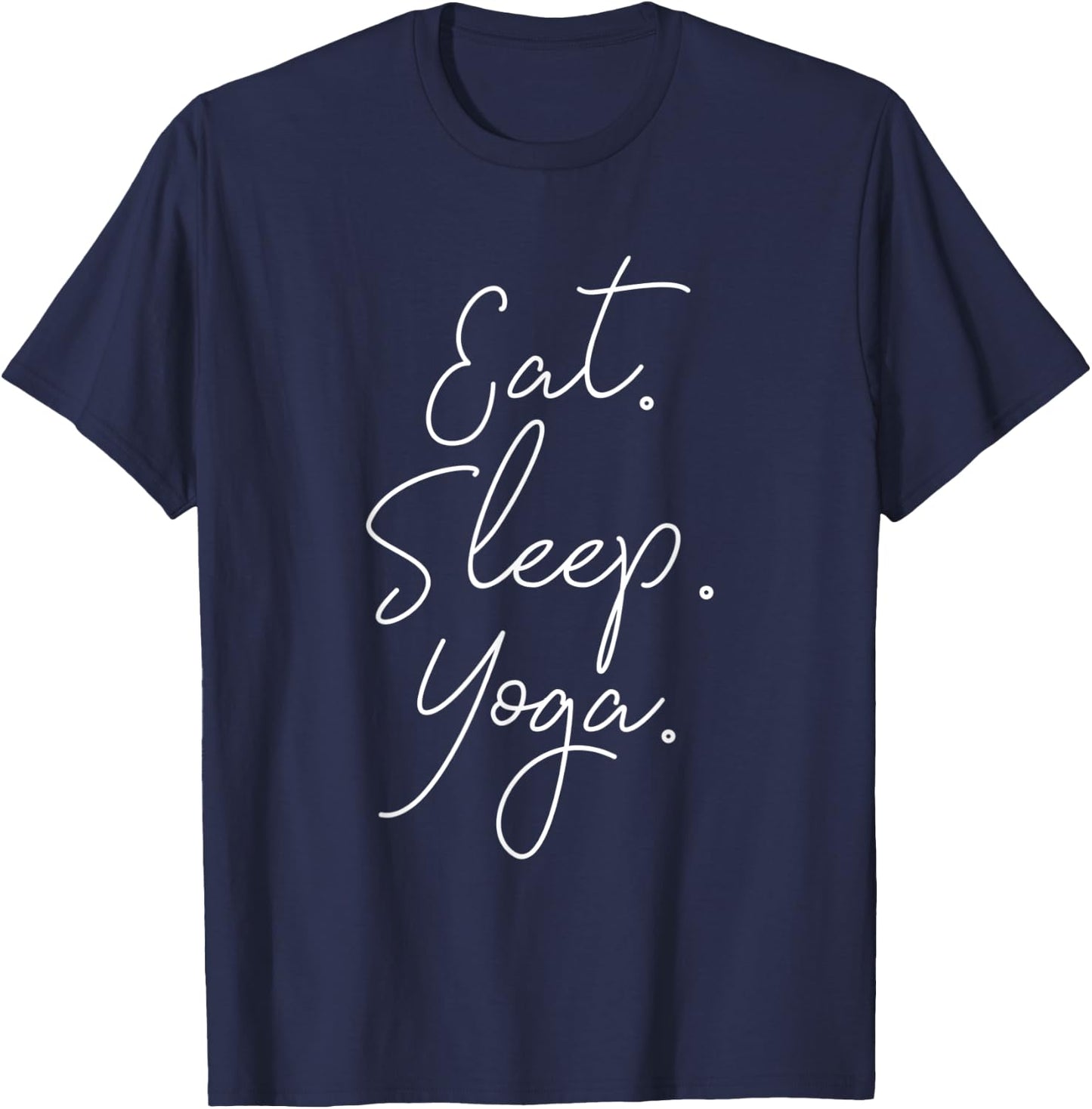 Eat Sleep Yoga T-Shirt - T-Shirt | Navy