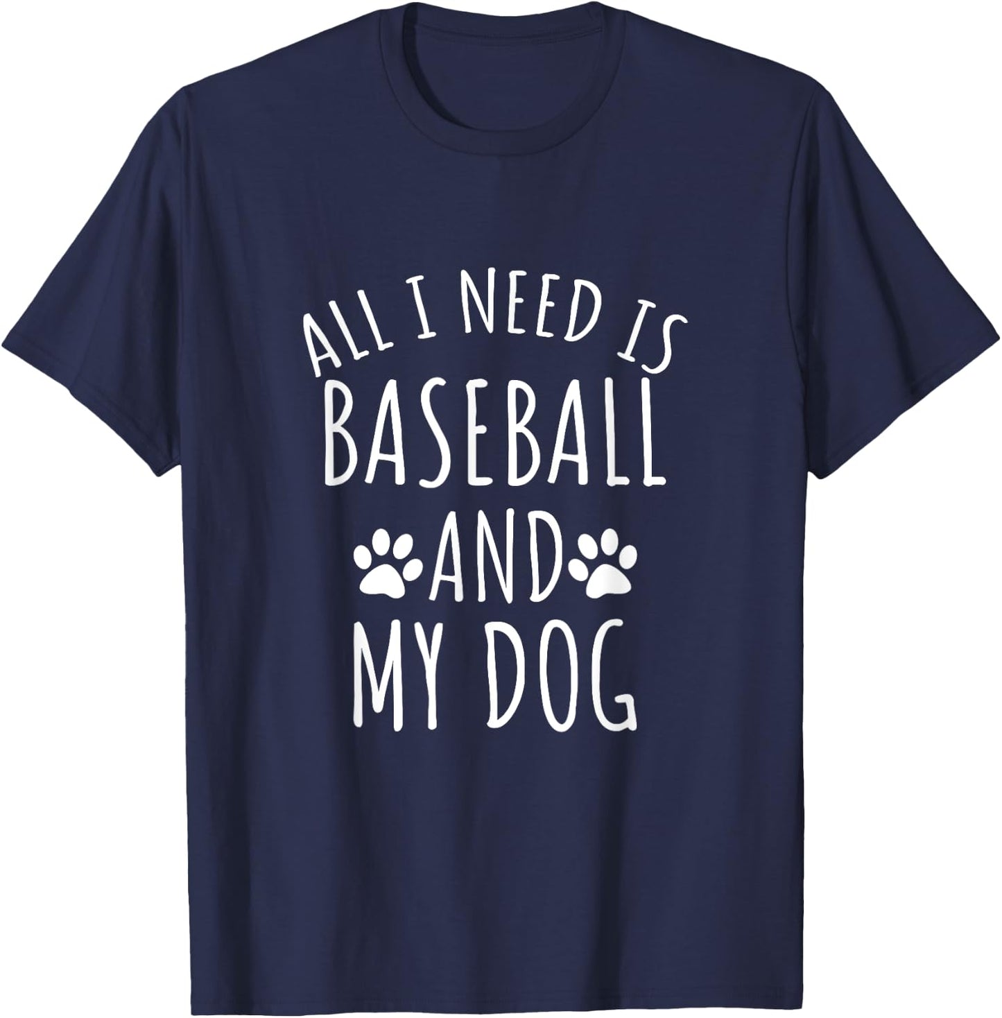 All I Need Is Baseball And My Dog Women T-Shirt - T-Shirt | Navy