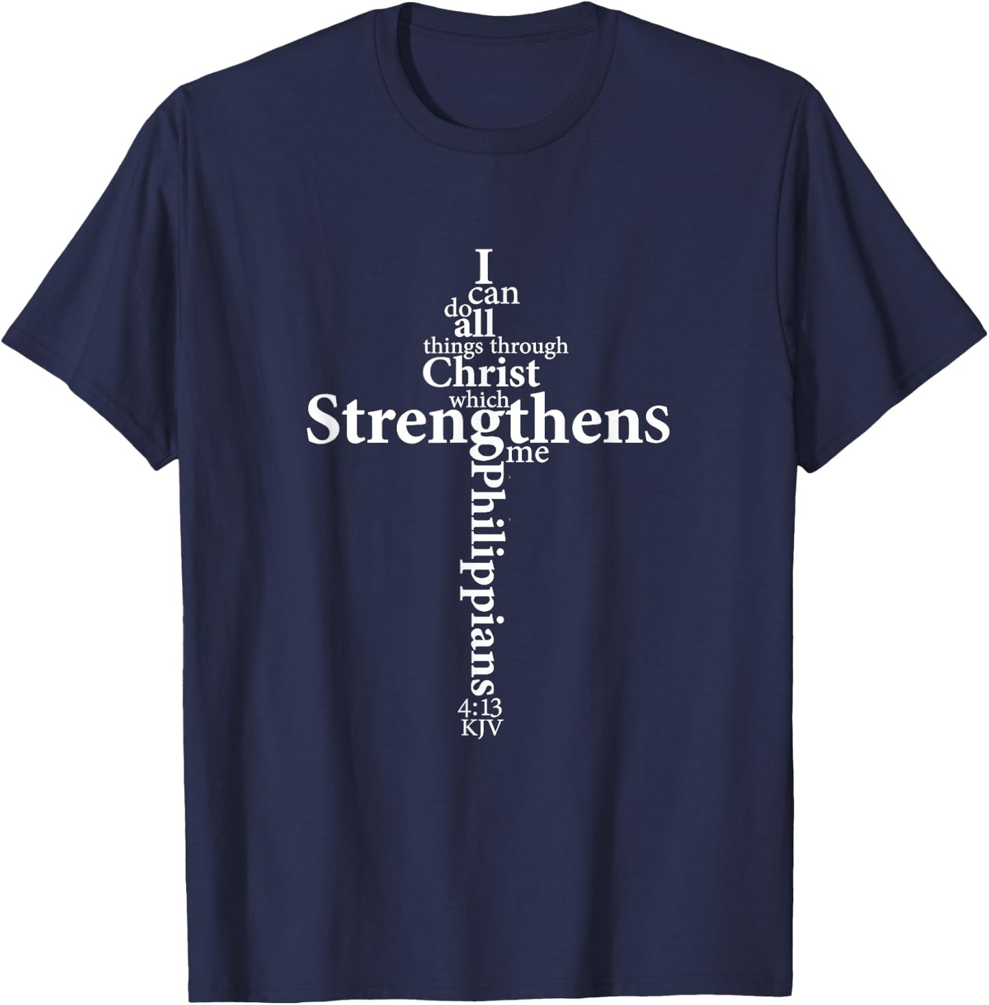 I Can Do All Things Through Christ Who Strengthens Me Cross T-Shirt - T-Shirt | Navy