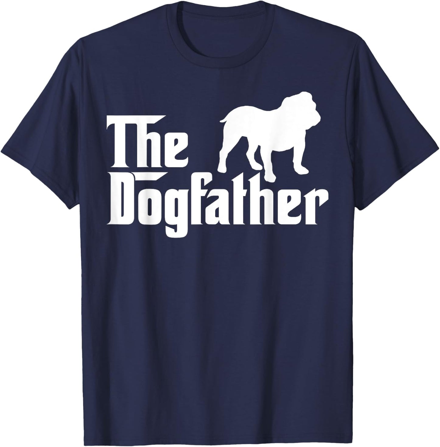 The Dogfather Bulldog Funny T-Shirt - T-Shirt | Navy