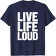 Live Women Life Loud Motivational Men Kids T-Shirt - T-Shirt | Navy