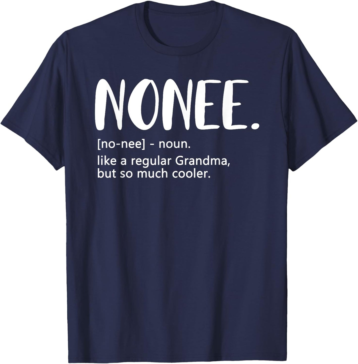 Nonee Shirts Mother's Day idea for Grandma Nonee T-Shirt - T-Shirt | Navy