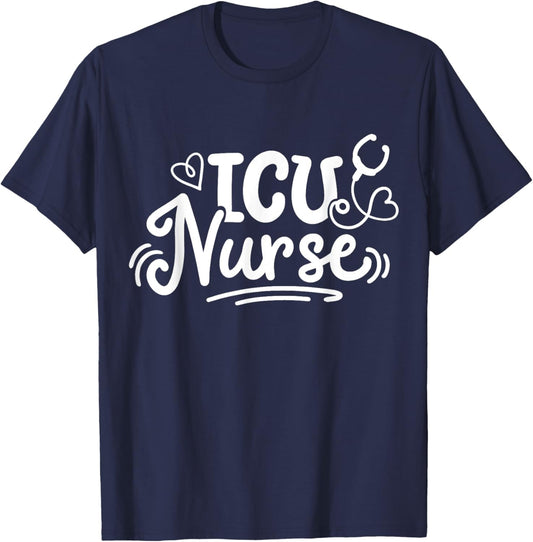 Intensive Care Unit Nurse ICU Nurse T-Shirt - T-Shirt | Navy