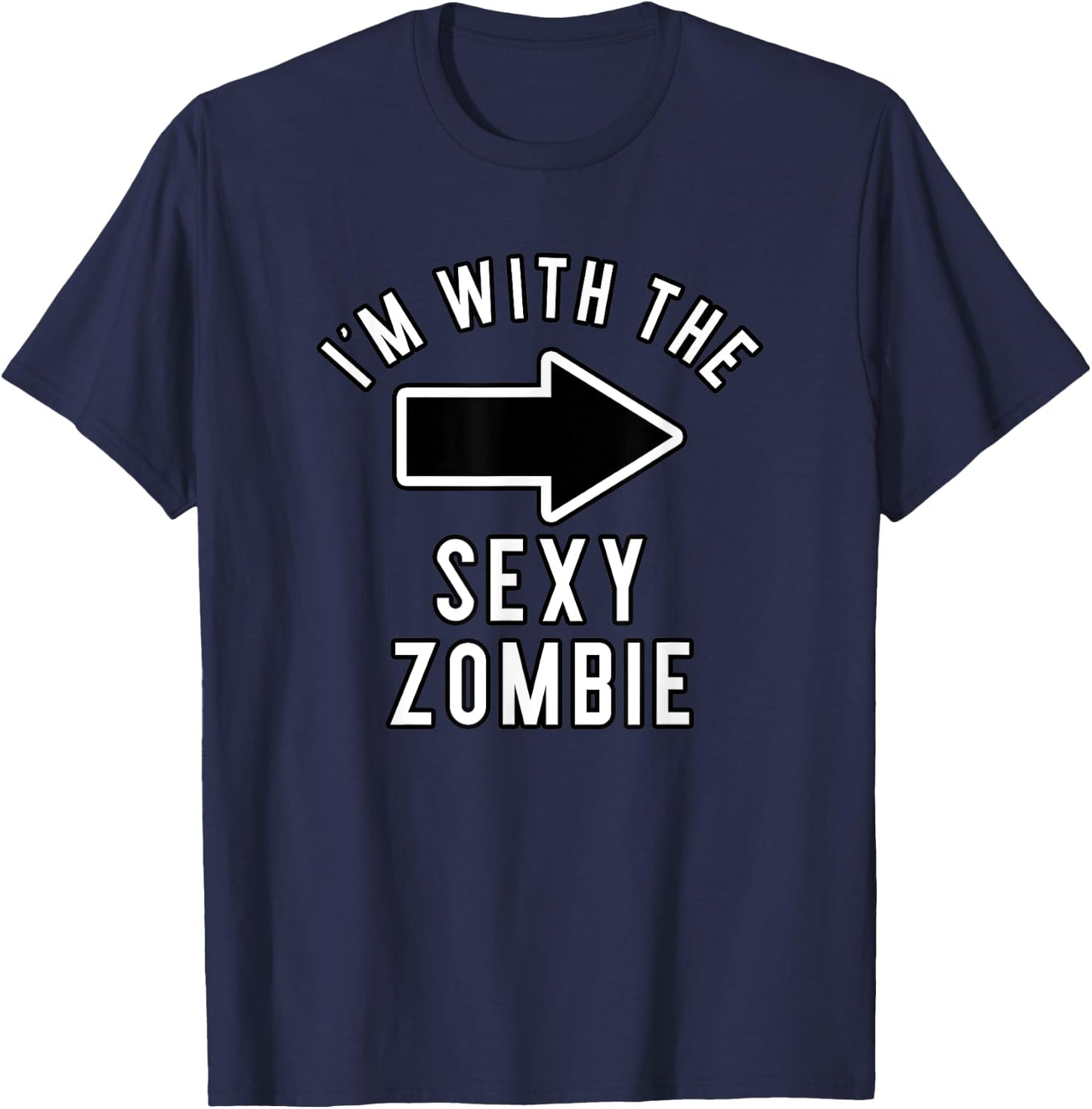 Couples Halloween Costume Shirts I'm With The Sexy Zombie T-Shirt - T-Shirt | Navy