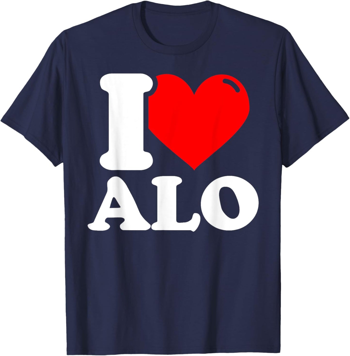 I love alo given name T-Shirt - T-Shirt | Navy