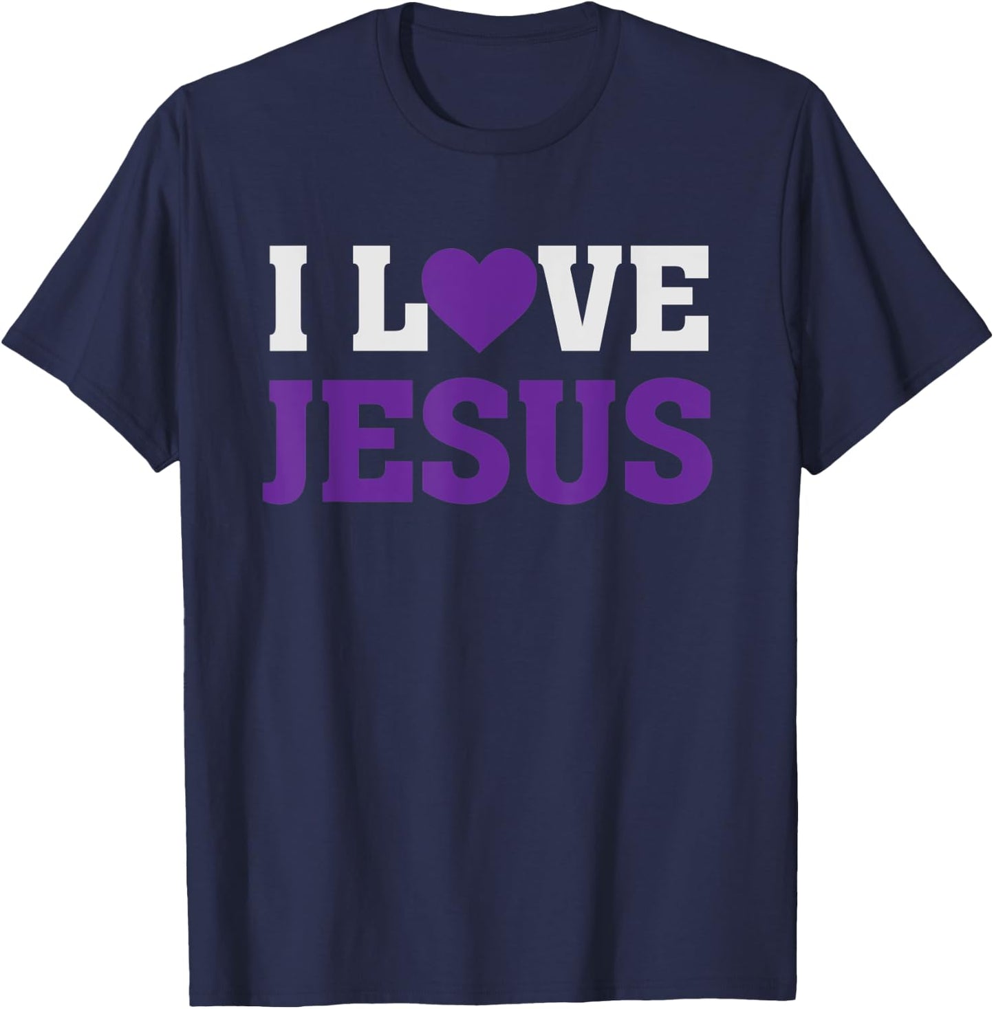 I Heart Love Jesus - Christian Faith Believer Quote Saying T-Shirt - T-Shirt | Navy