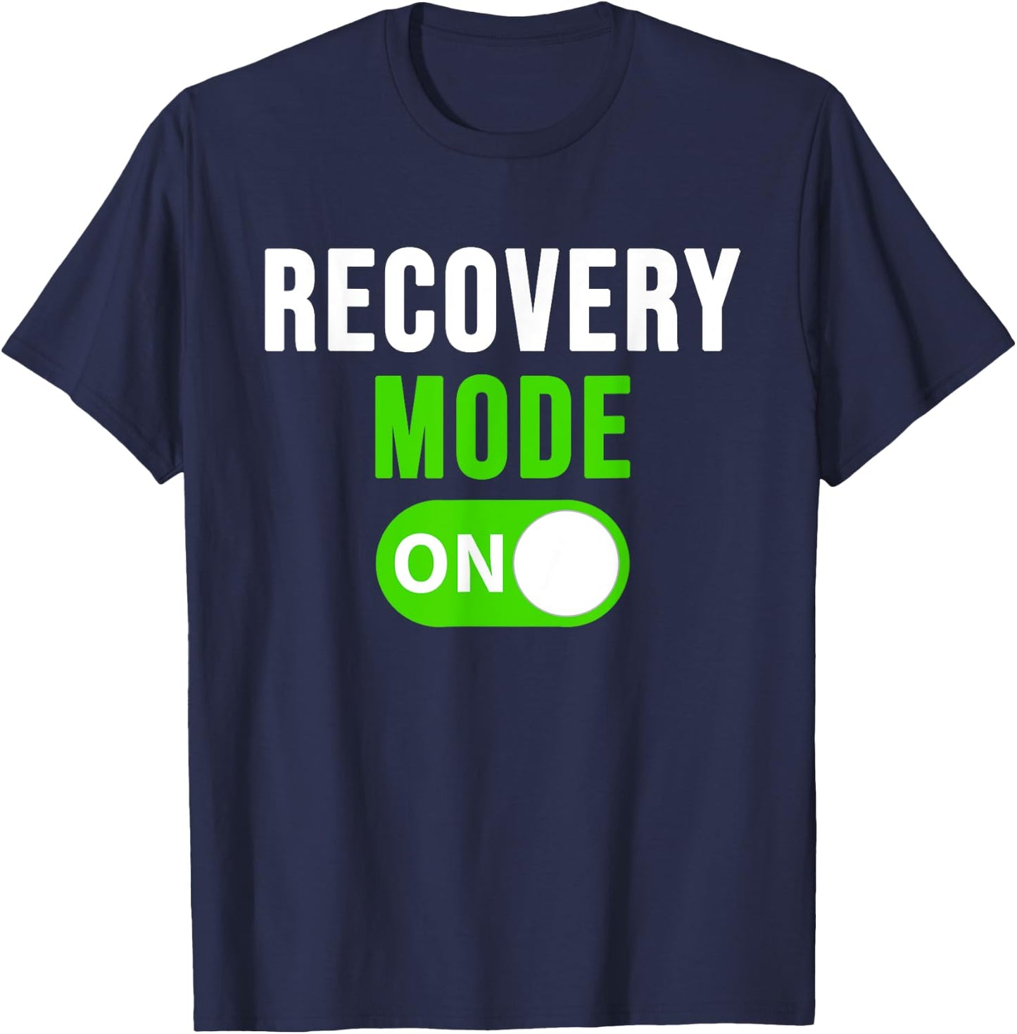 Recovery Mode On Get Well Gift Funny Injury T-Shirt - T-Shirt | Navy