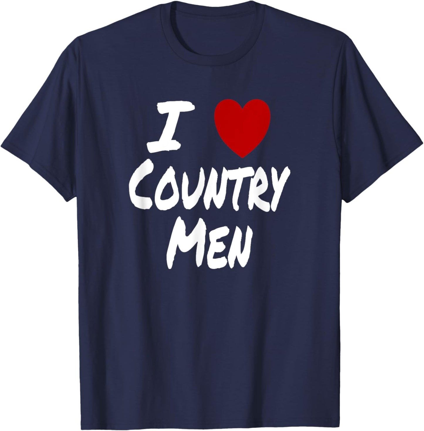 I Heart (Love) Country Men Southern Attraction Preference T-Shirt - T-Shirt | Navy
