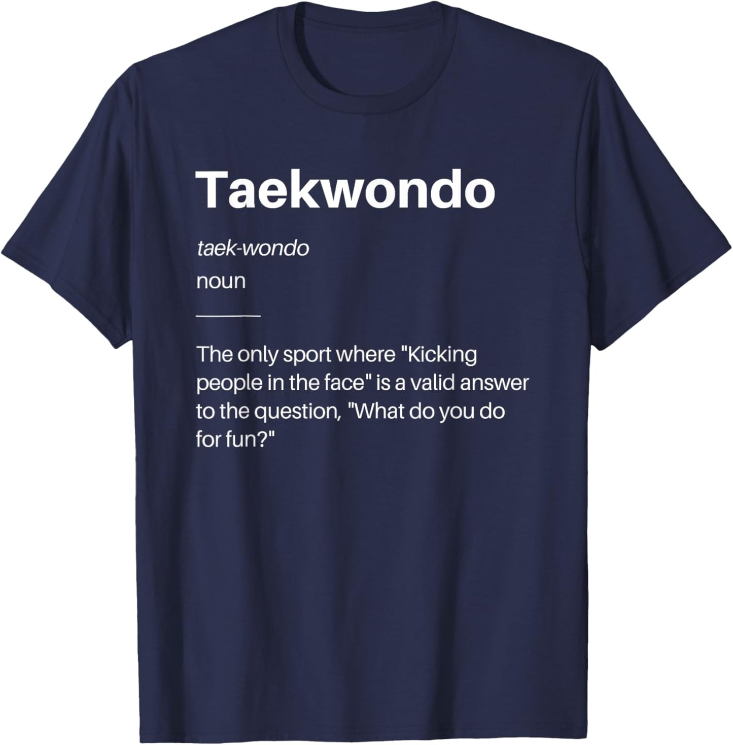 Funny Taekwondo Definition Martial Arts Students Instructors T-Shirt - T-Shirt | Navy