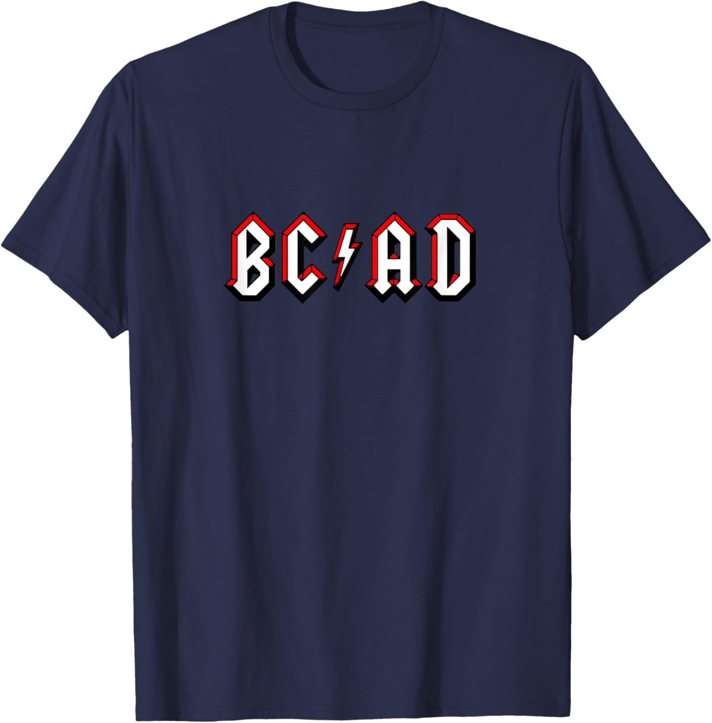 BC AD Before Christ Anno Domini Music T-Shirt - T-Shirt | Navy