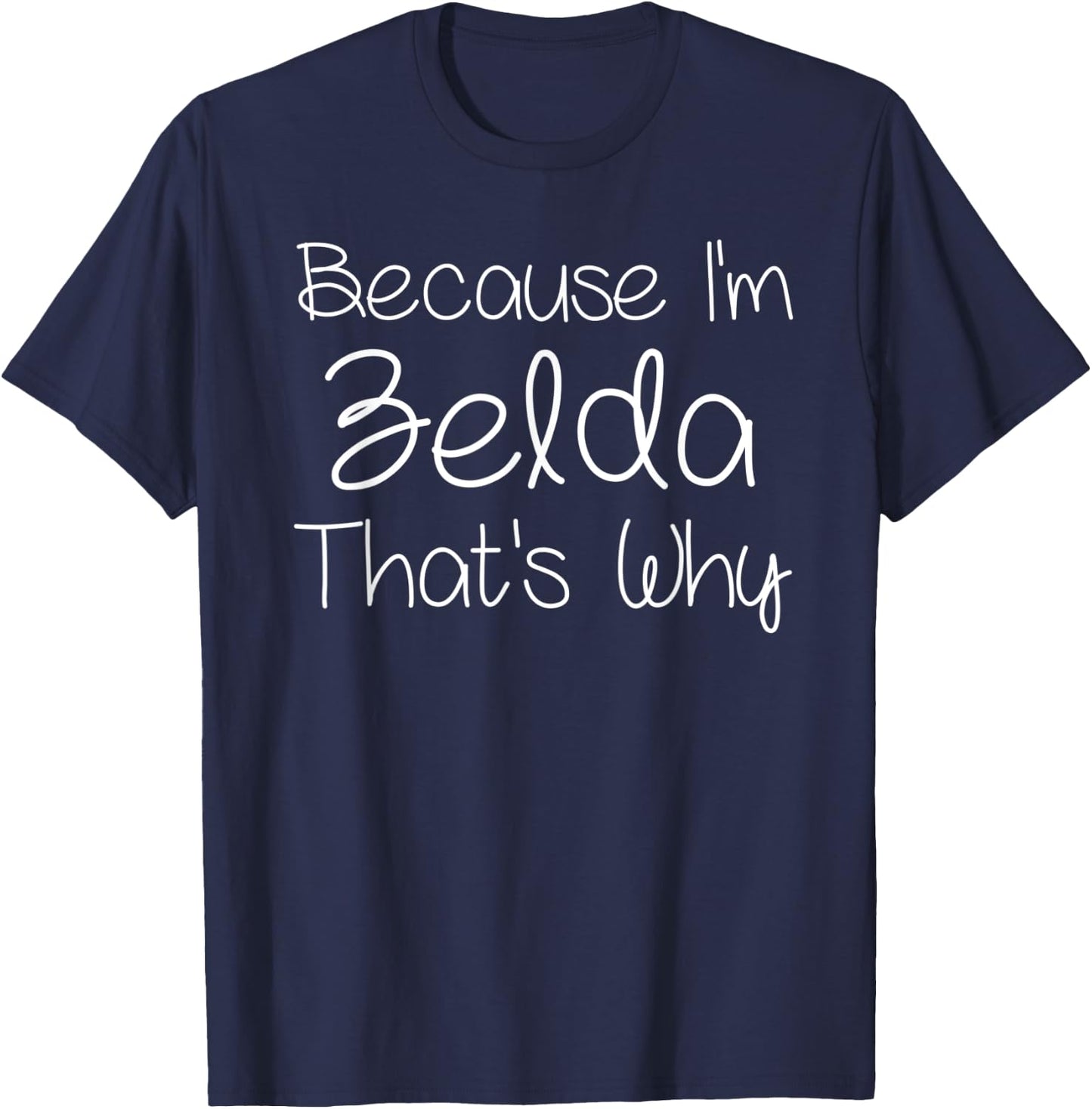 ZELDA Funny Personalized Birthday Women Name Gift T-Shirt - T-Shirt | Navy
