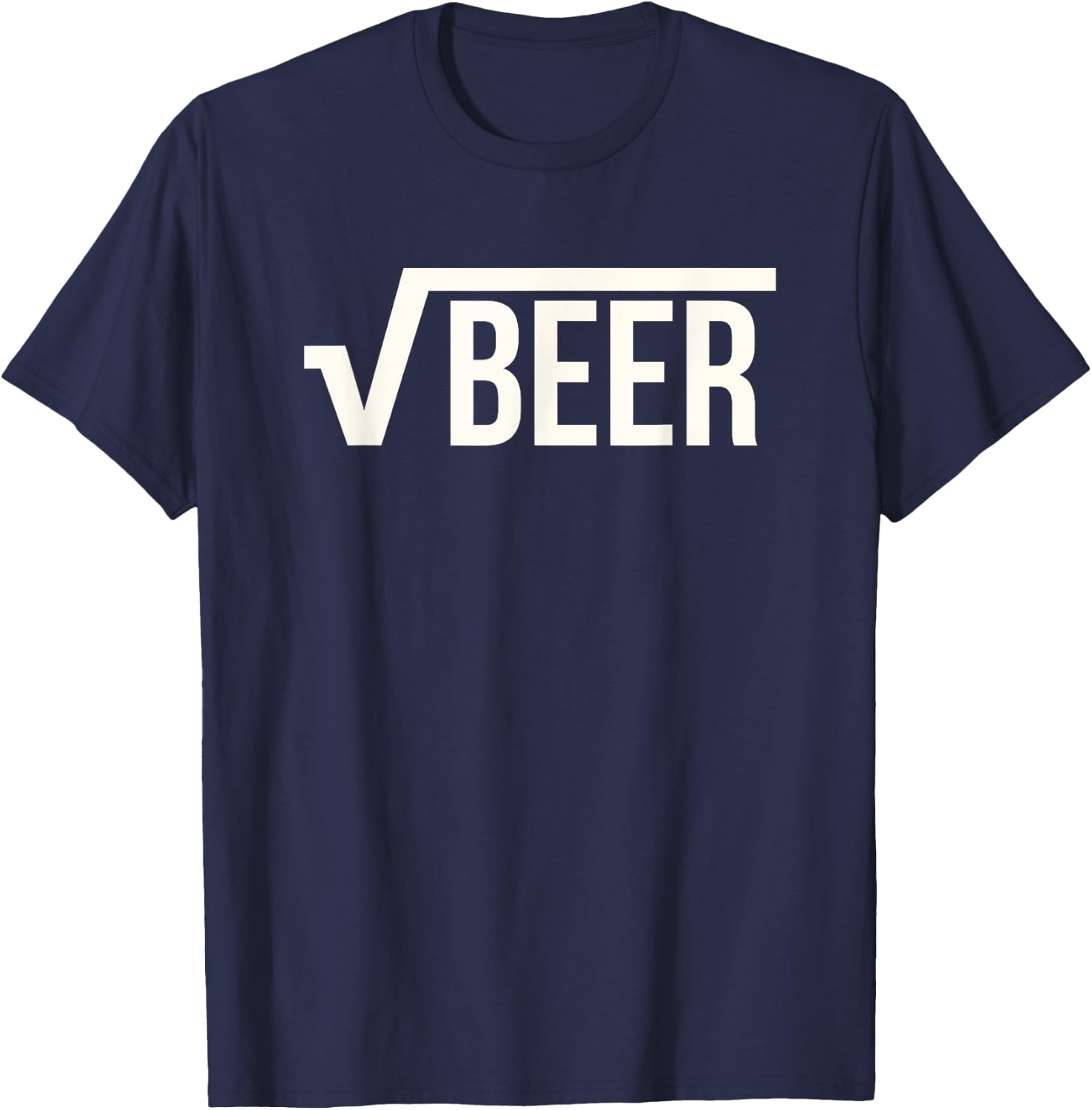 Root Beer (Square Root of Beer) Math Joke Gift T-Shirt - T-Shirt | Navy