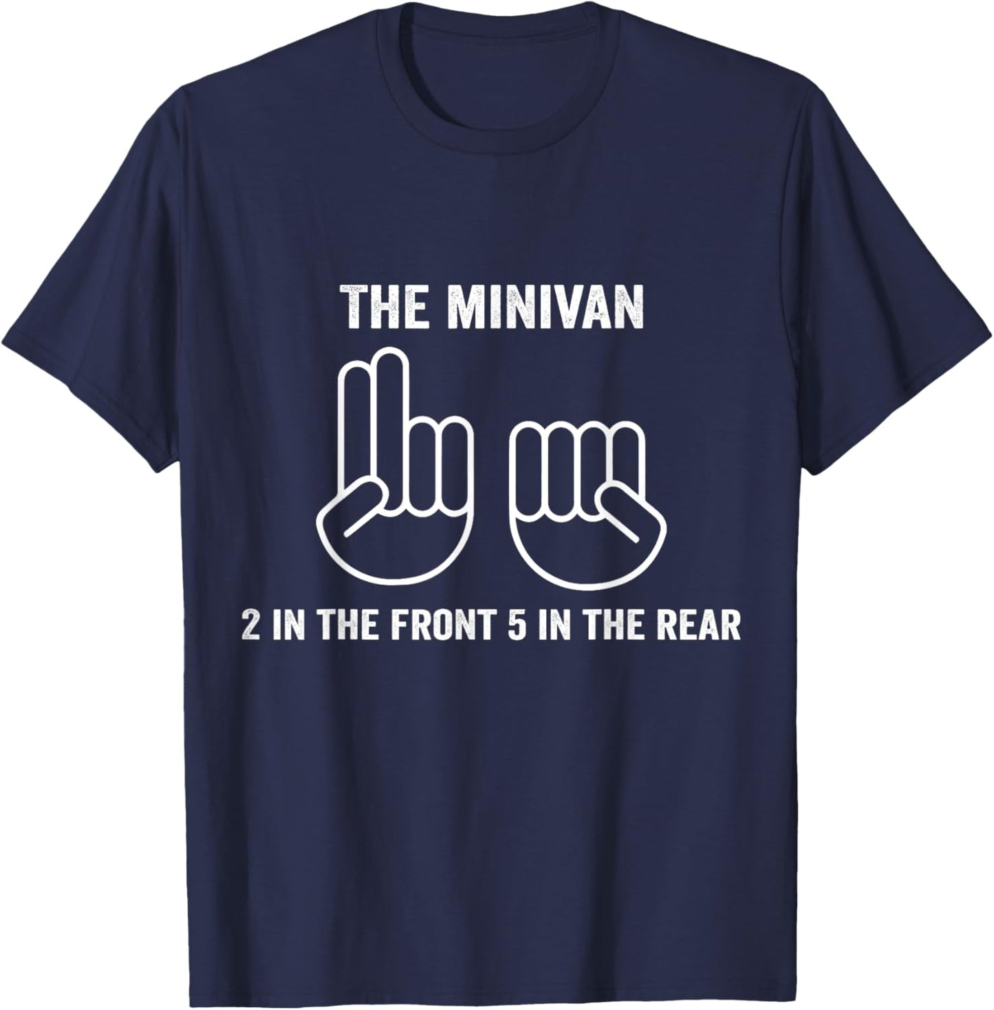 The Minivan 2 In The Front 5 In The Rear T-Shirt - T-Shirt | Navy