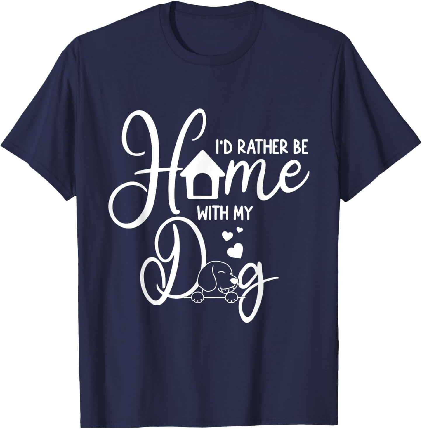 Funny I'd Rather Be Home with My Dog Women T-Shirt - T-Shirt | Navy