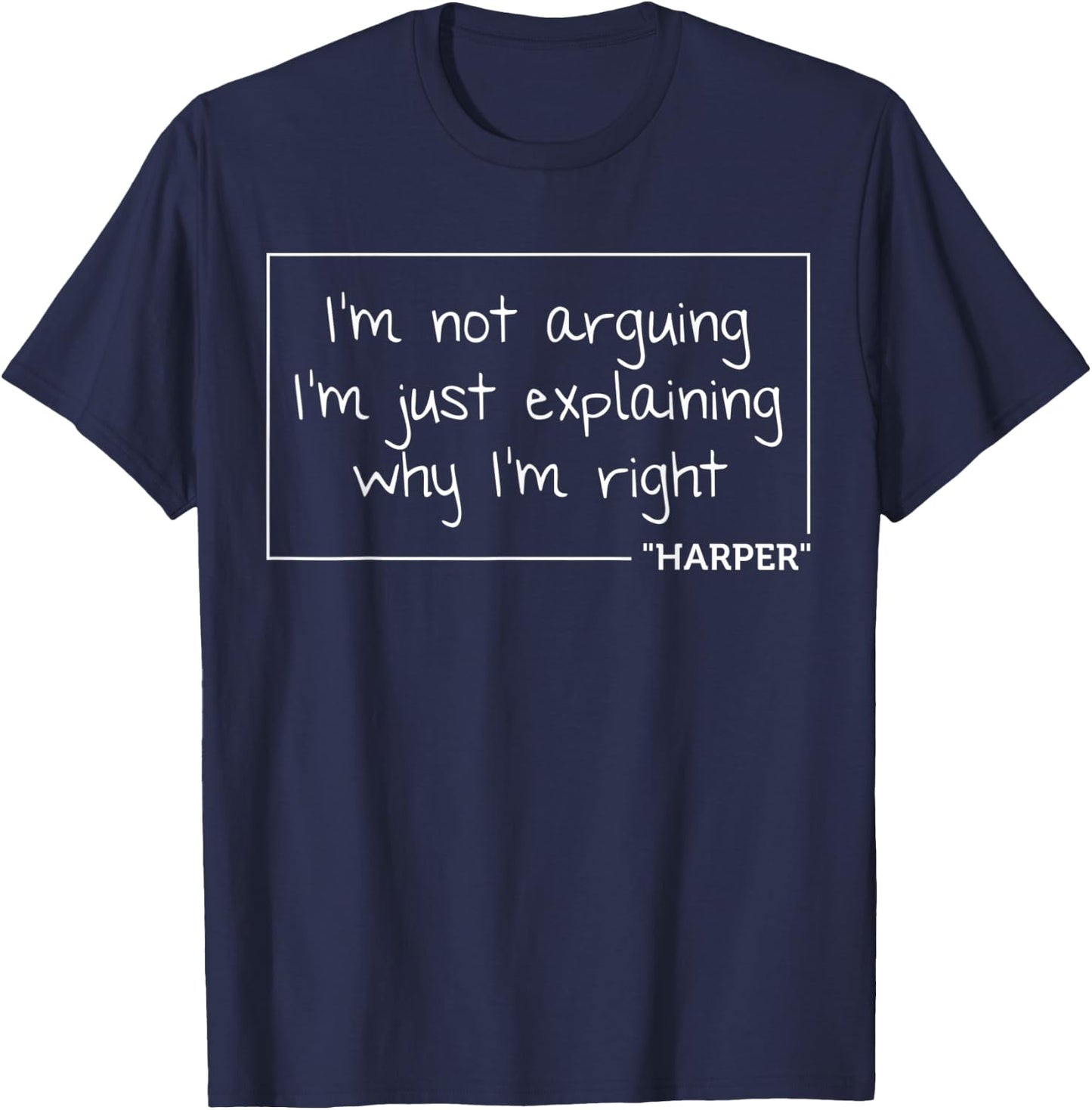 HARPER Quote Personalized Name Funny Birthday Gift T-Shirt - T-Shirt | Navy