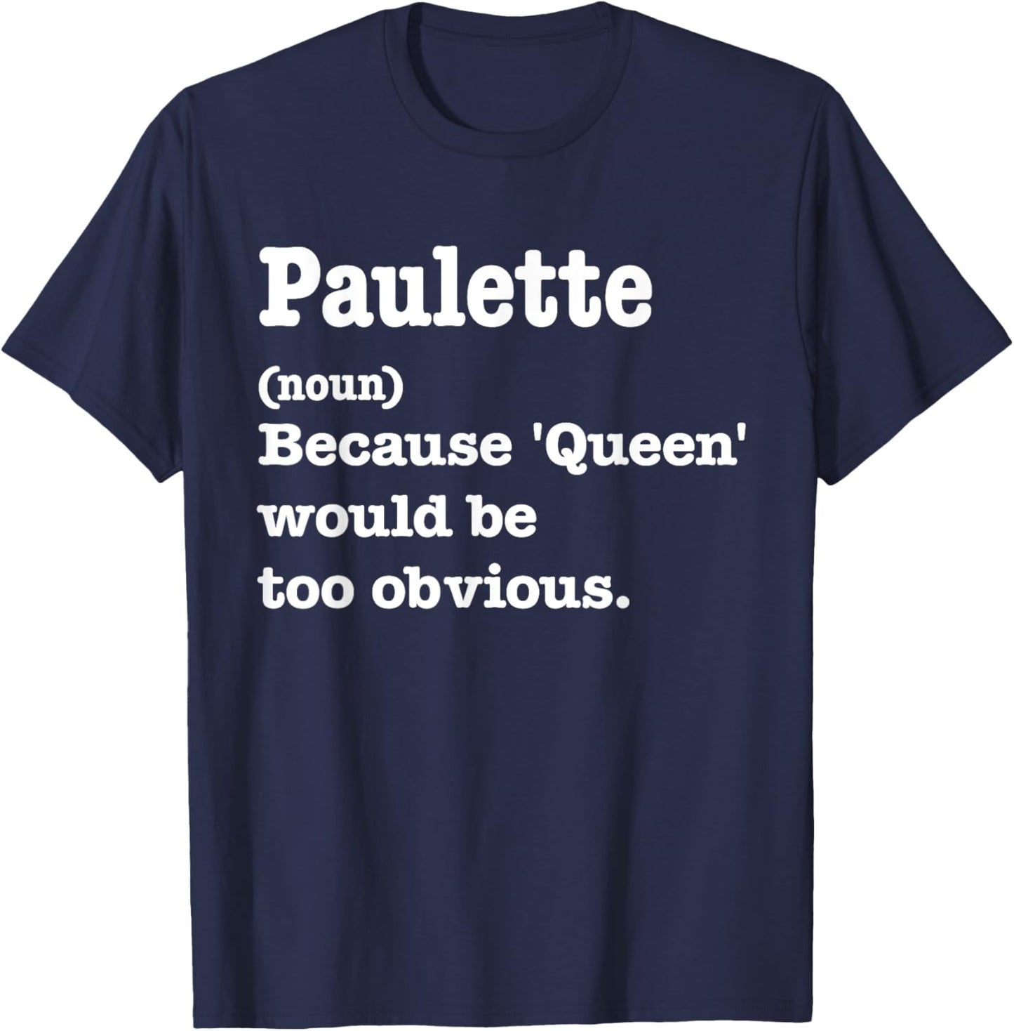 PAULETTE Sarcasm Queen - Custom PAULETTE Women's T-Shirt - T-Shirt | Navy