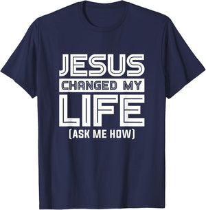 Jesus Changes My Life Jesus Christ T-Shirt - T-Shirt | Navy