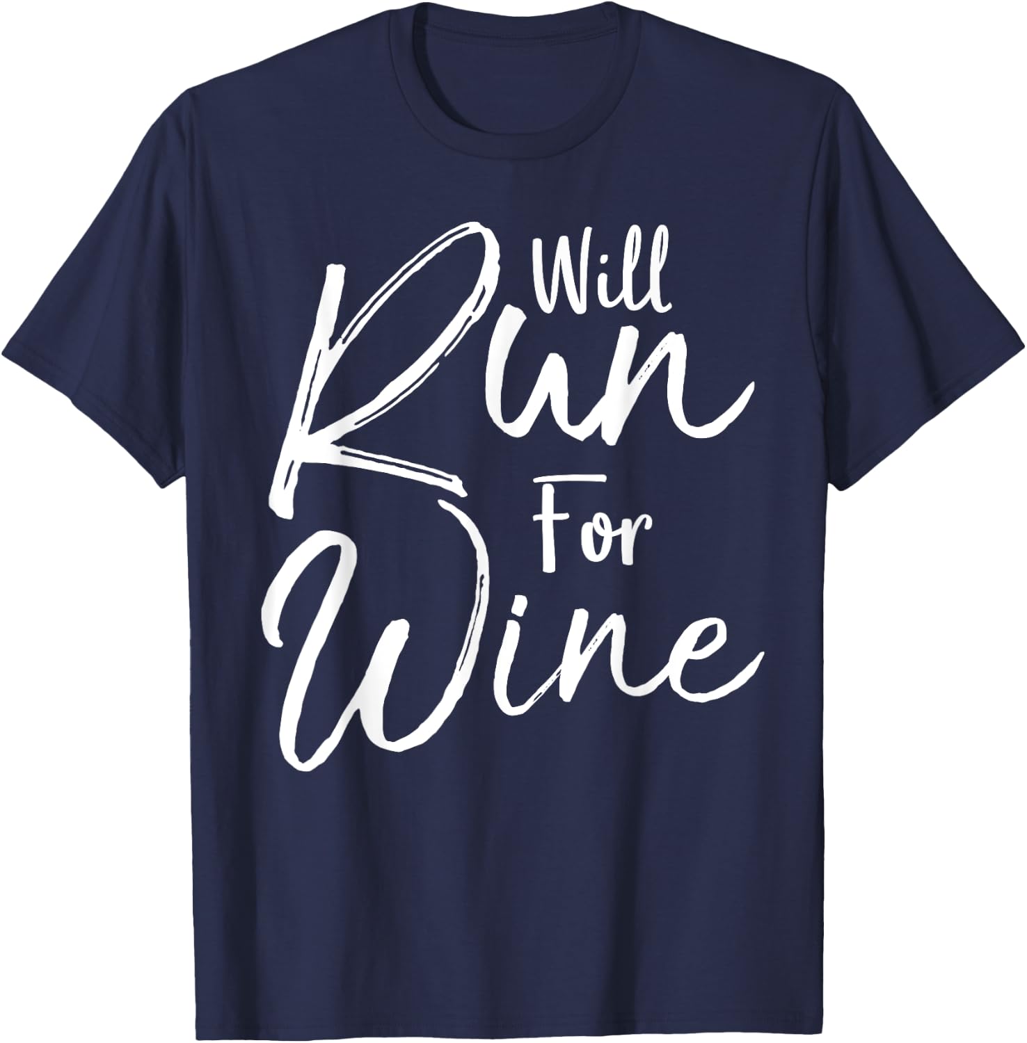 Running Quote for Runners Sarcastic Joke Will Run for Wine T-Shirt - T-Shirt | Navy