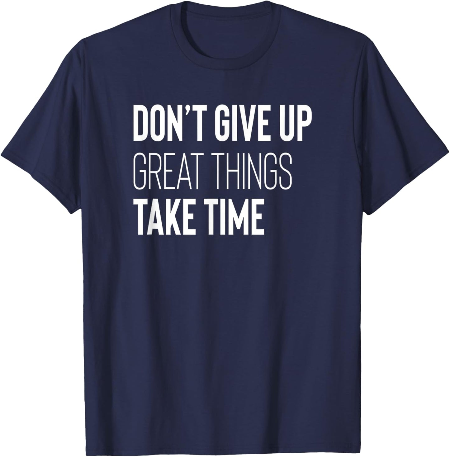 Don't Give Up Inspirational Quote Motivational Workout Gym T-Shirt - T-Shirt | Navy