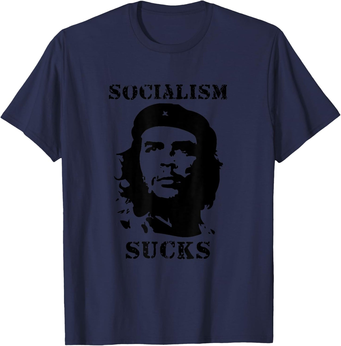 Socialism Sucks Anti Communism Anti Leftist Anti Che Guevara T-Shirt - T-Shirt | Navy