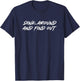 Dink Around And Find Out Pickleball T-Shirt - T-Shirt | Navy