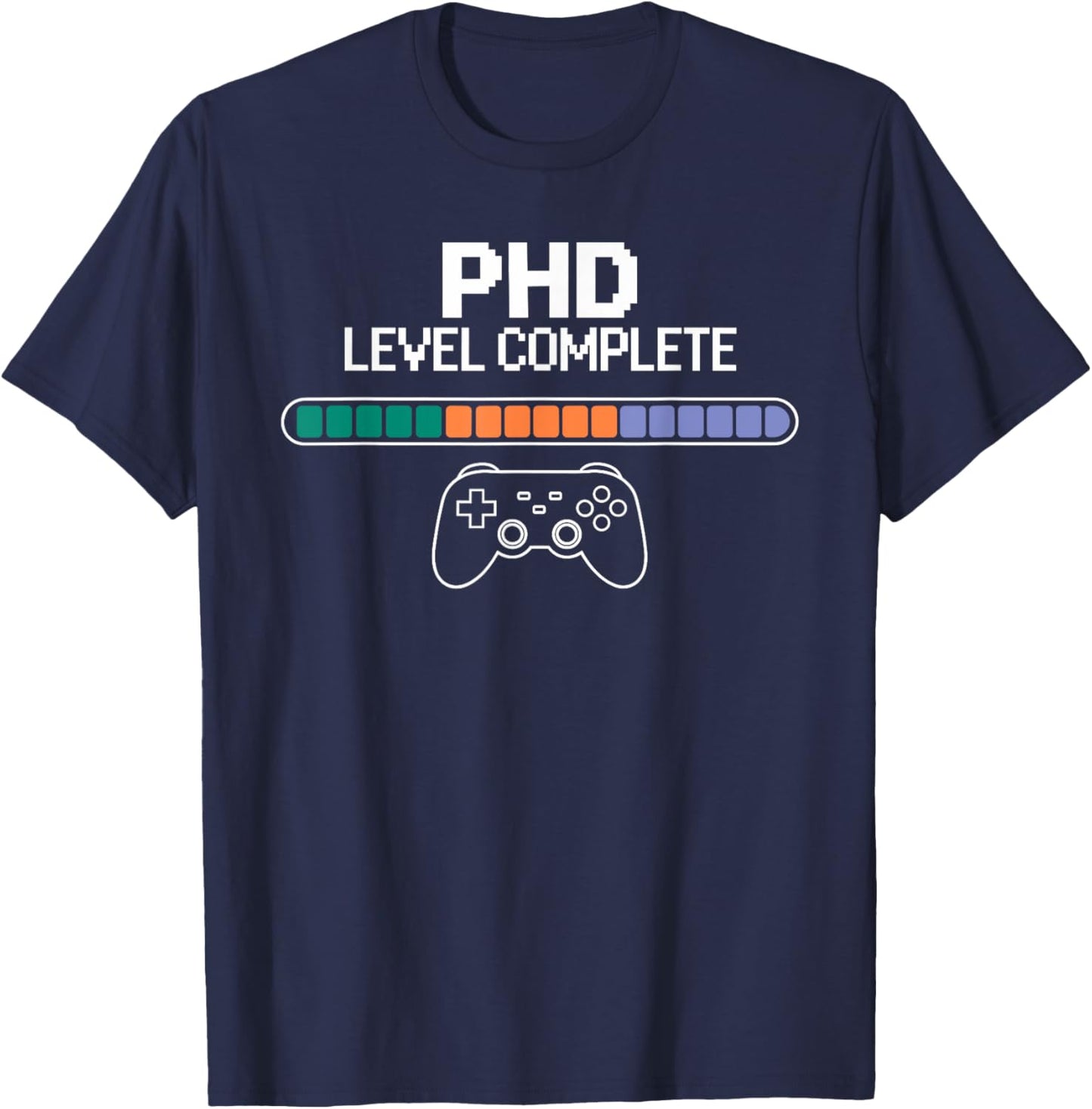 PhD Level Complete Doctorate PhD Graduation Men Women T-Shirt - T-Shirt | Navy