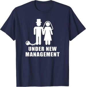 Under new management wedding bachelor party T-Shirt - T-Shirt | Navy