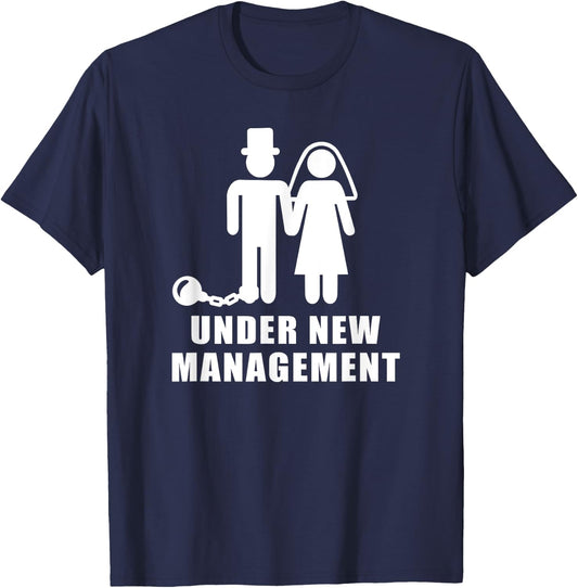 Under new management wedding bachelor party T-Shirt - T-Shirt | Navy