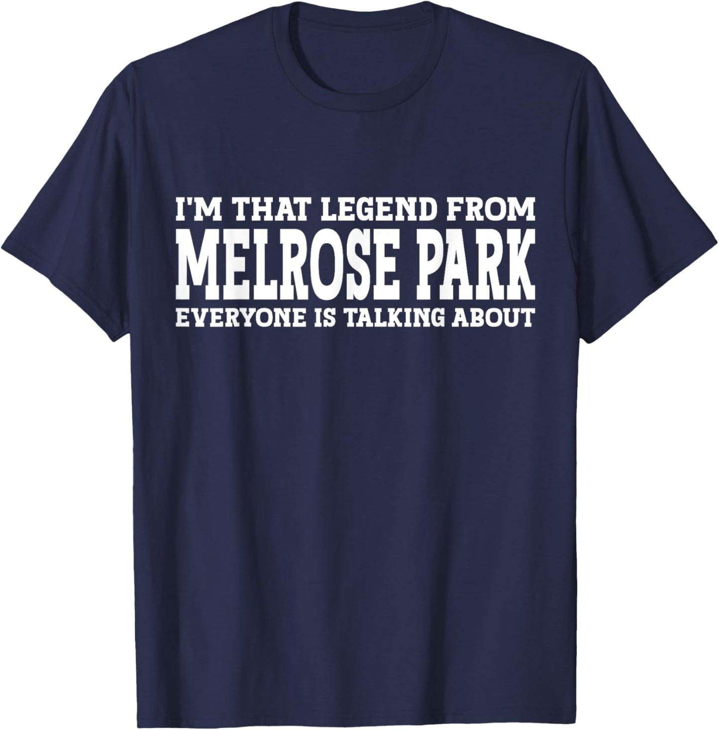 Melrose Park Hometown IL Illinois Funny City Melrose Park T-Shirt - T-Shirt | Navy