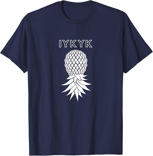 IYKYK Upside Down Pineapple Swingers Funny Swing T-Shirt - T-Shirt | Navy