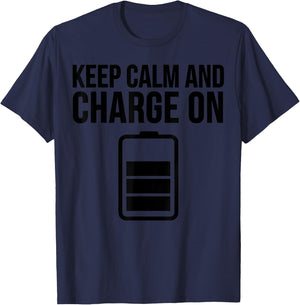 Electrician Funny - Keep Calm And Charge On T-Shirt - T-Shirt | Navy