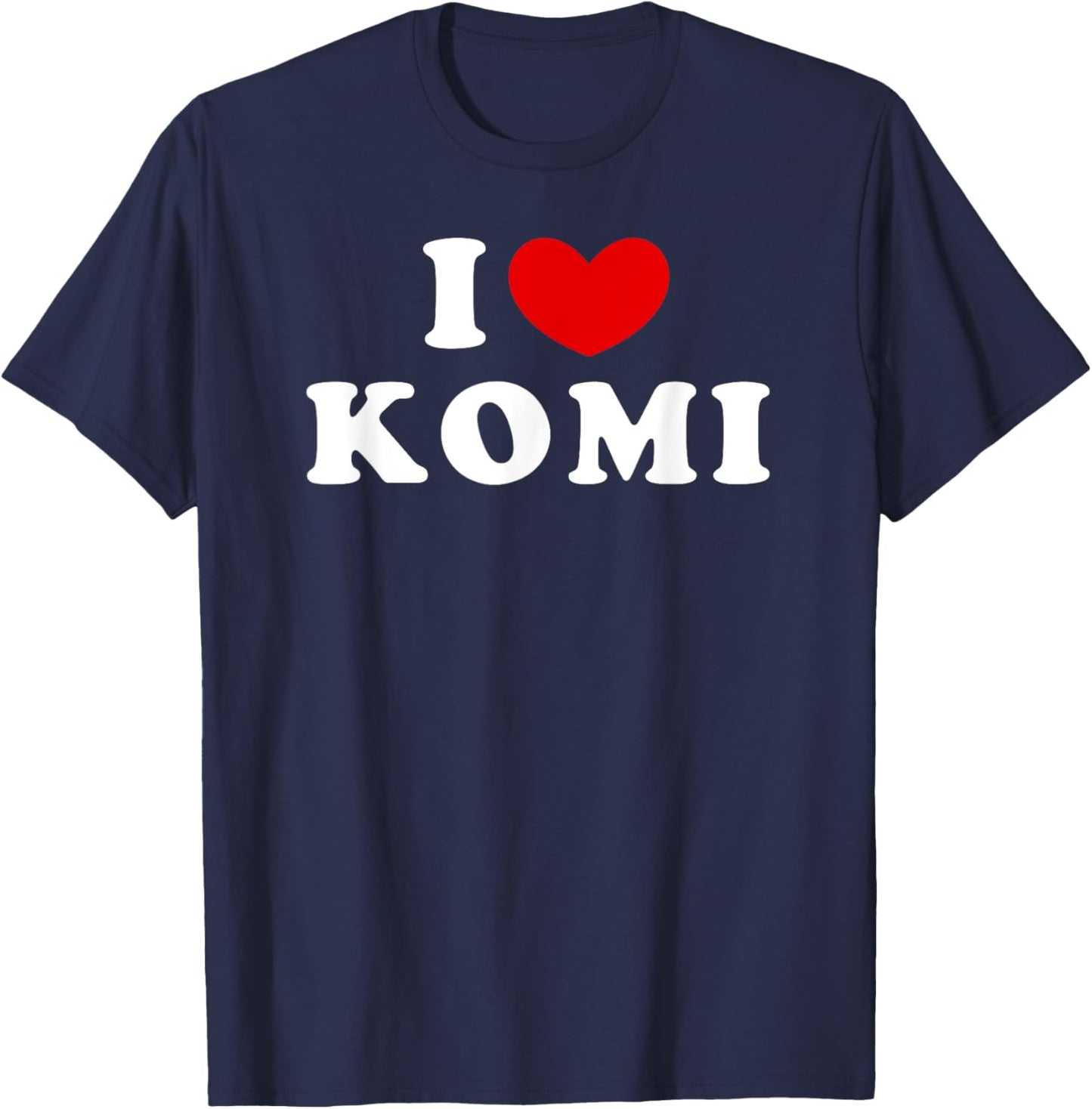 I Love Komi, I Heart Komi T-Shirt - T-Shirt | Navy