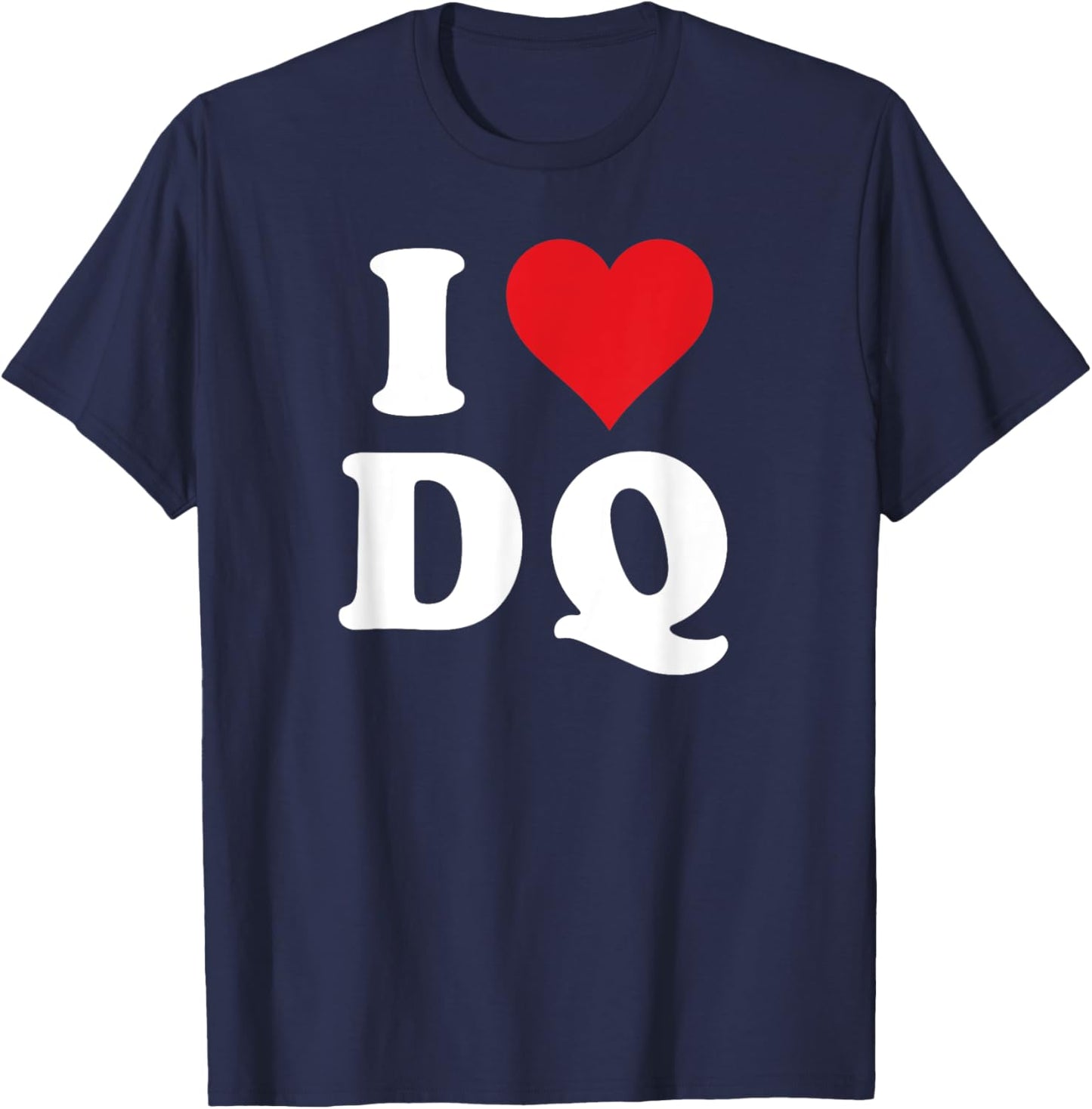 I Heart DQ Initials I Love D.Q. First And Last Name D Q T-Shirt - T-Shirt | Navy