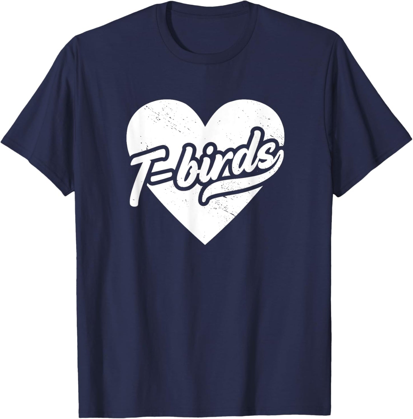 Vintage Thunderbirds High School Spirit Go T Birds Love T-Shirt - T-Shirt | Navy