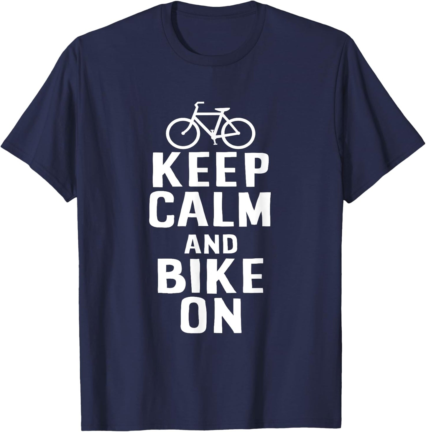 Bike Design Keep Calm And Bike On T-Shirt - T-Shirt | Navy