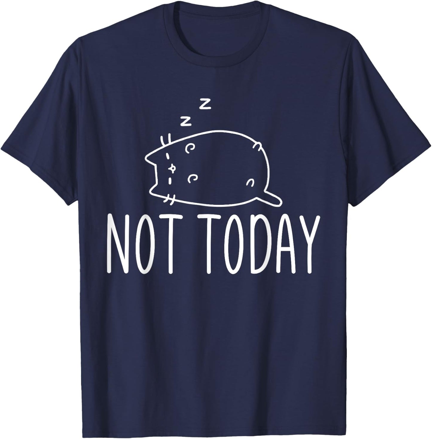 Not Today Crazy Cat Graphic Cute Funny T-Shirt - T-Shirt | Navy
