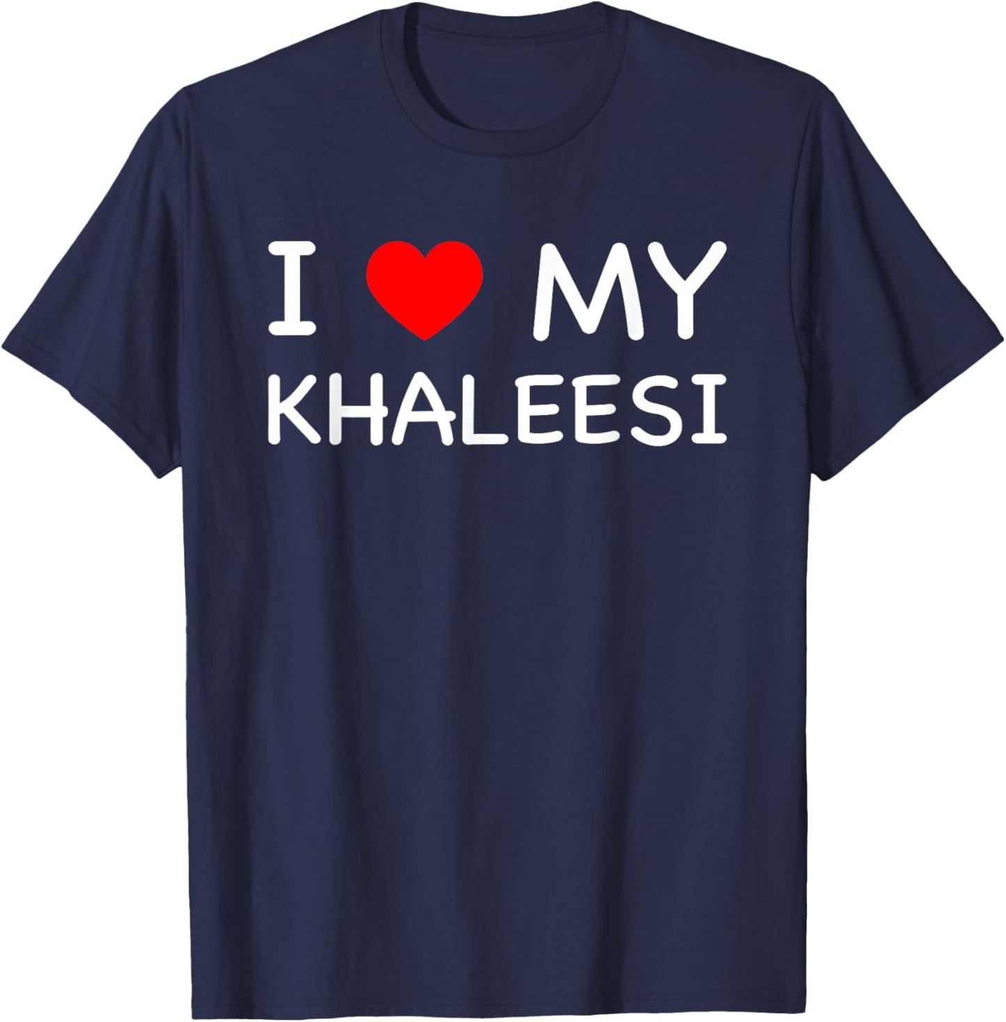 I Love My Khaleesi First Name Red Heart T-Shirt - T-Shirt | Navy