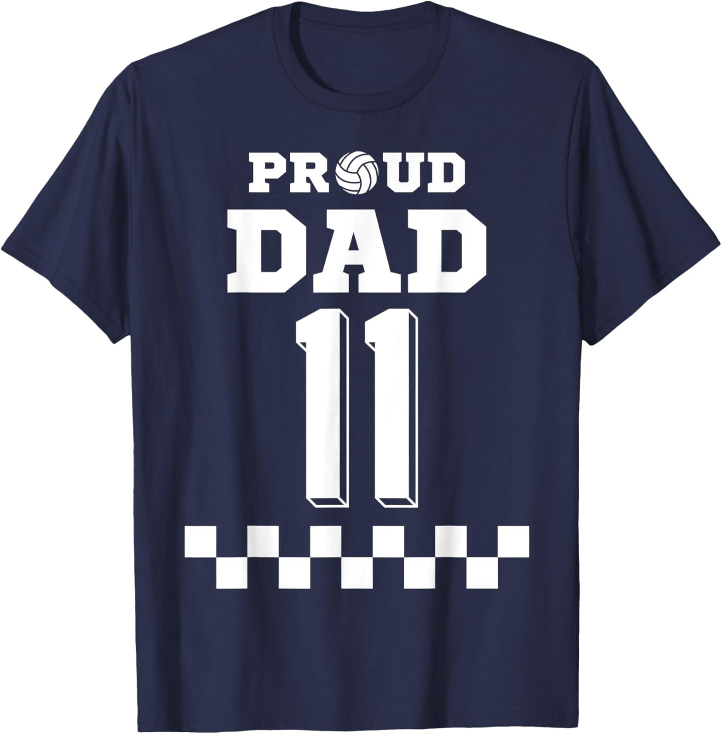 Volleyball Number 11 Eleven Custom Proud Dad Jersey T-Shirt - T-Shirt | Navy