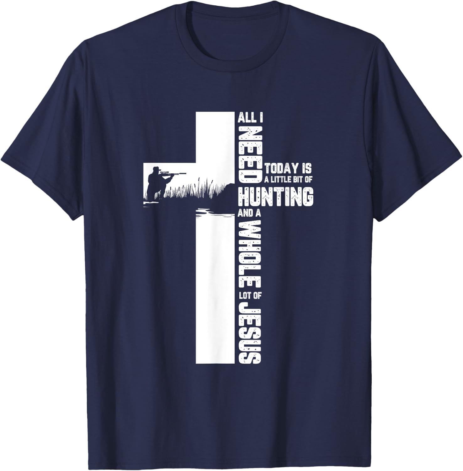 Hunting Oudoor Cross Jesus Christian Quote Cool Hunter Gifts T-Shirt - T-Shirt | Navy