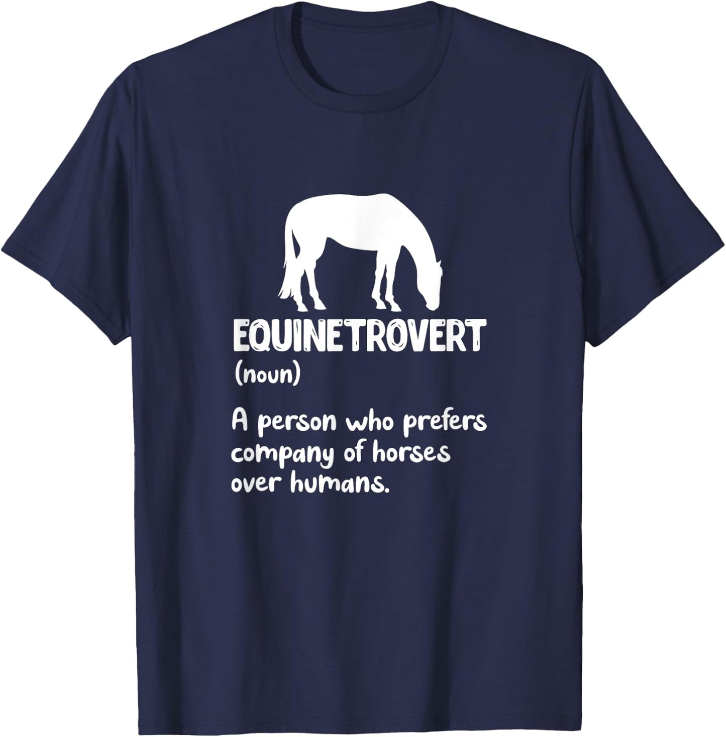 Equinetrovert Definition Equine Horse Riding Introvert T-Shirt - T-Shirt | Navy