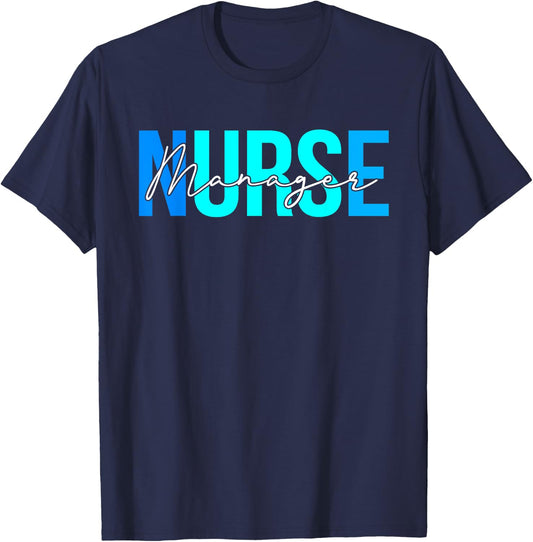 Women Manager Nurse Gifts For Nursing Apparel T-Shirt - T-Shirt | Navy