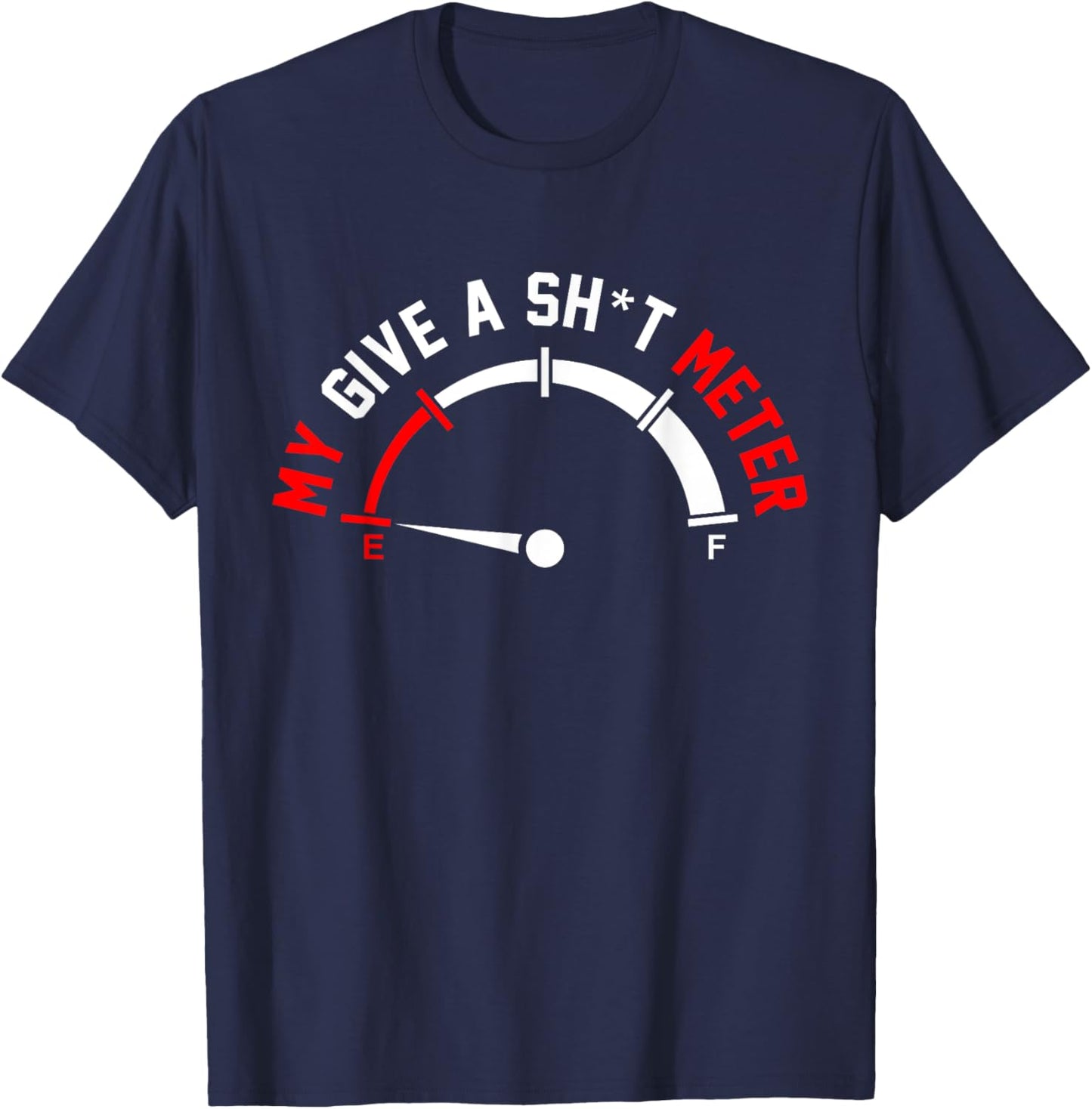 Give A Shitometer Funny Sarcasm Graphic T-Shirt - T-Shirt | Navy