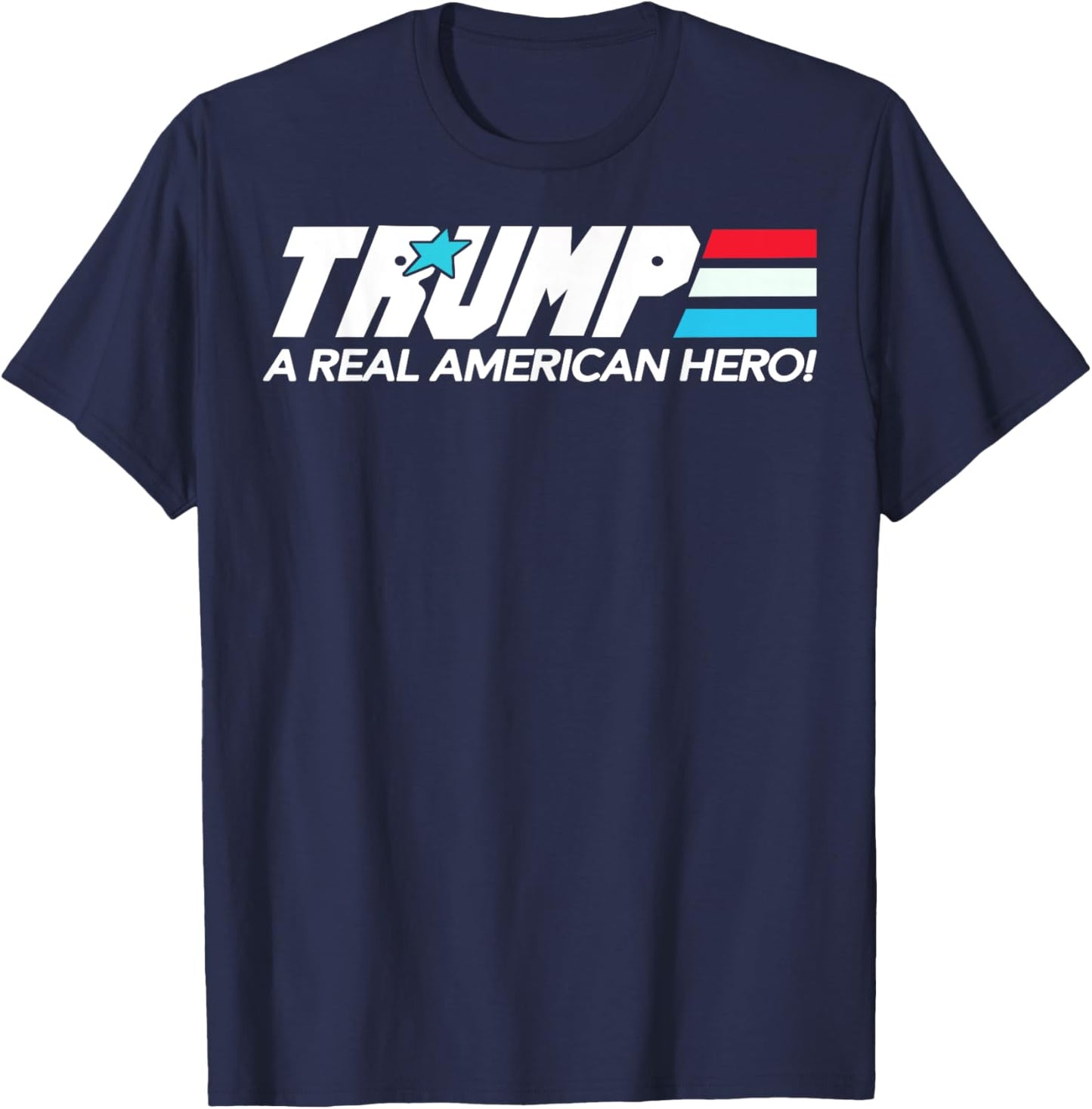 Trump A Real American Hero Women Men T-Shirt - T-Shirt | Navy