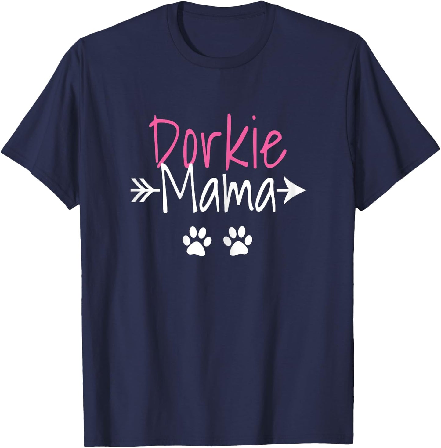 Dorkie Mama Funny Dorkie Dog Mom Women T-Shirt - T-Shirt | Navy