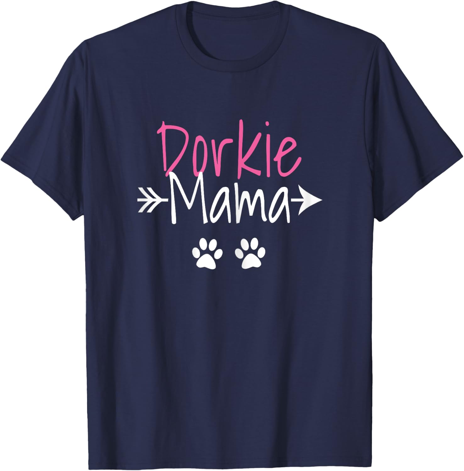 Dorkie Mama Funny Dorkie Dog Mom Women T-Shirt - T-Shirt | Navy