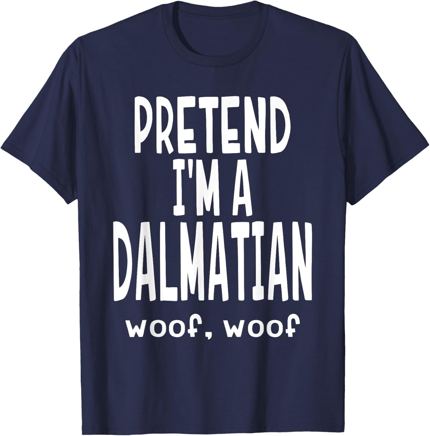 Funny Pretend I'm A Dalmatian - Lazy Halloween Costume T-Shirt - T-Shirt | Navy
