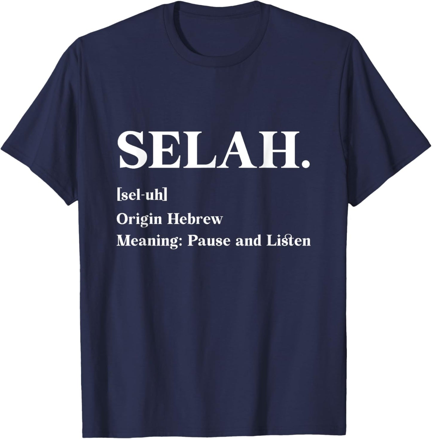 Selah Definition Origin Hebrew Jewish Israel T-Shirt - T-Shirt | Navy