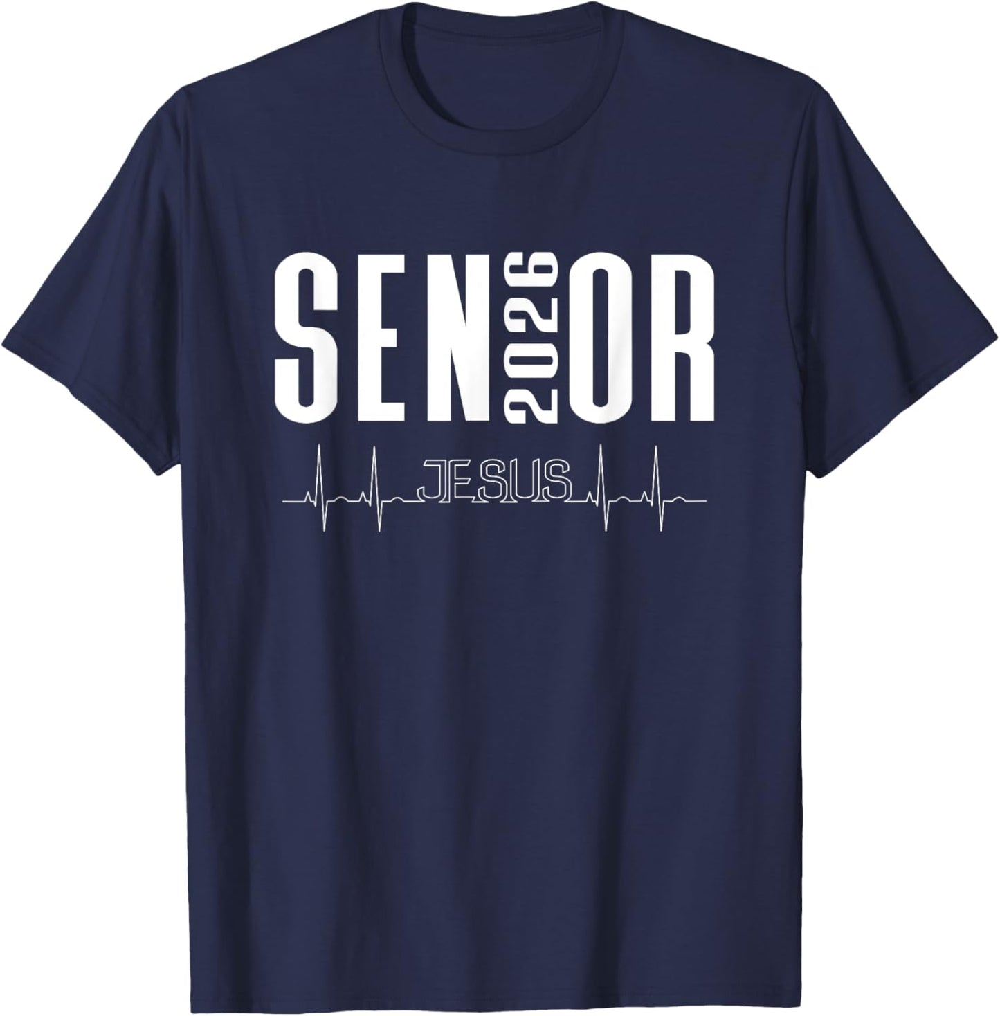 Class of 2026 Senior Christian Themed Jesus Filled Heartbeat T-Shirt - T-Shirt | Navy